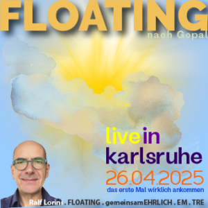 FLOATING Live Teilnehmerticket 26.04.25 16:00 Uhr